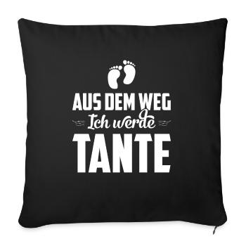 Aus dem Weg ich werde Tante - Sofakissenbezug 45 x 45 cm - Schwarz - Vorne