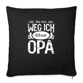 Aus dem Weg Ich werde Opa Baby - Sofakissenbezug 45 x 45 cm - Schwarz - Vorne