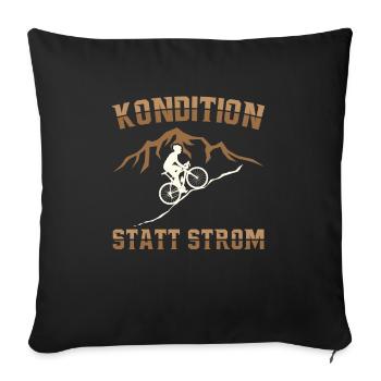 Kondition Statt Strom Fahrrad Anti Akku E-Bike - Sofakissenbezug 45 x 45 cm - Schwarz - Vorne