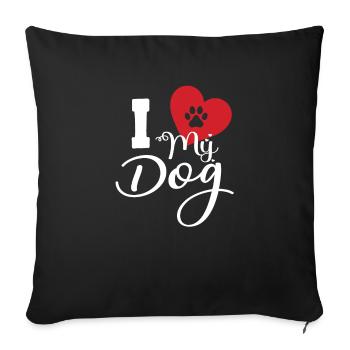 I love my dog - Sofa pillowcase 17,3'' x 17,3'' (45 x 45 cm) - black - Front