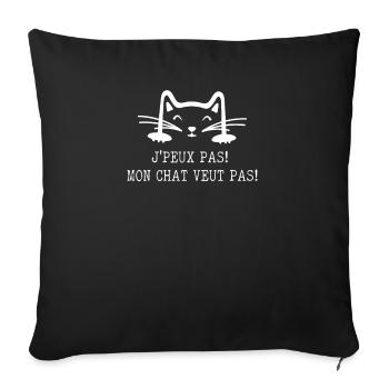J'peux Pas, Mon Chat Veut Pas - Housse de coussin décorative 45 x 45 cm - noir - Devant