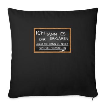 Lustiger Lehrer Spruch Tafel Kreide - Sofakissenbezug 45 x 45 cm - Schwarz - Vorne