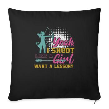 Archer Yeah I Shoot Like A Girl Want A Lesson - Sofa pillowcase 17,3'' x 17,3'' (45 x 45 cm) - black - Front