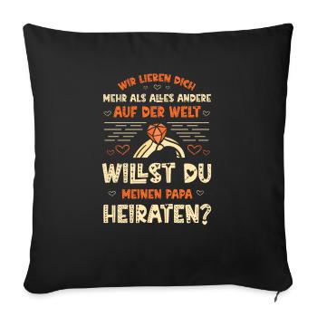 Heiratsantrag Stiefvater - Sofakissenbezug 45 x 45 cm - Schwarz - Vorne