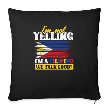 Pinoy I'm Not Yelling I'm A Filipino We Talk Loud! - Sofa pillowcase 17,3'' x 17,3'' (45 x 45 cm) - black - Front