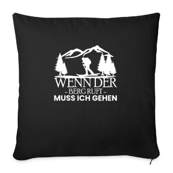 When the mountain calls I have to go ski touring - Sofa pillowcase 17,3'' x 17,3'' (45 x 45 cm) - black - Front