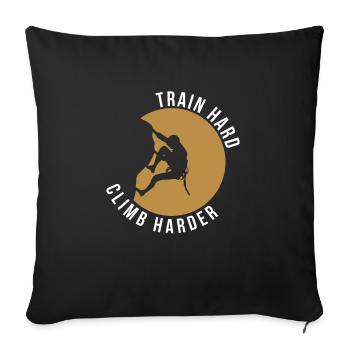 Train Hard Climb Geschenk Grimpeur - Housse de coussin décorative 45 x 45 cm - noir - Devant