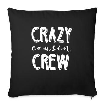Crazy Cousin Crew - Sofa pillowcase 17,3'' x 17,3'' (45 x 45 cm) - black - Front