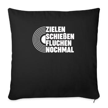 Zielen Schießen Fluchen Nochmal Bogenschießen - Sofakissenbezug 45 x 45 cm - Schwarz - Vorne
