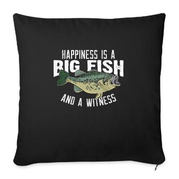 Happiness is a big fish and a witness - Sofa pillowcase 17,3'' x 17,3'' (45 x 45 cm) - black - Front