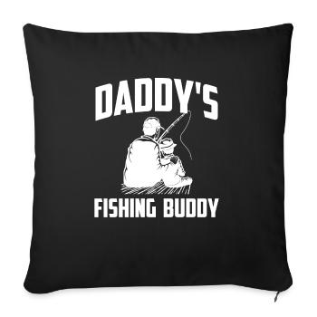 Daddy's Fishing Buddy Funny Fish Hunt - Sofa pillowcase 17,3'' x 17,3'' (45 x 45 cm) - black - Front