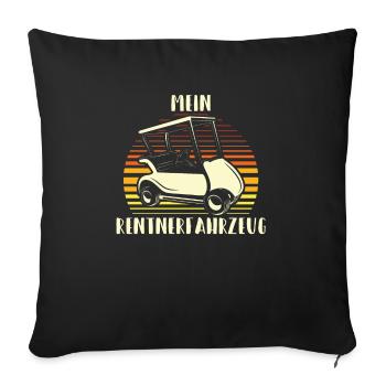 Mein Rentnerfahrzeug Golf Caddy Golfplatz Rente - Sofakissenbezug 45 x 45 cm - Schwarz - Vorne