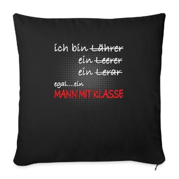 Humorvolles Shirt für den gut gelaunten Lehrer - Sofakissenbezug 45 x 45 cm - Schwarz - Vorne