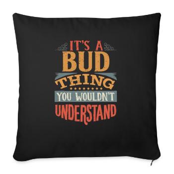 C’est une chose de bourgeon que vous ne comprendriez pas - Bud - Housse de coussin décorative 45 x 45 cm - noir - Devant