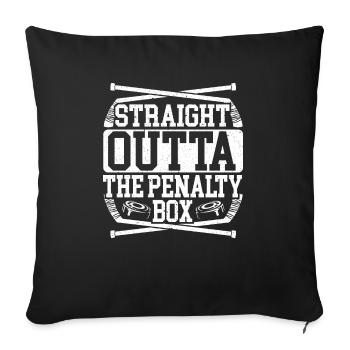 Straight Outta Der Penalty Box Hockey Spieler Trainer - Sofakissenbezug 45 x 45 cm - Schwarz - Vorne