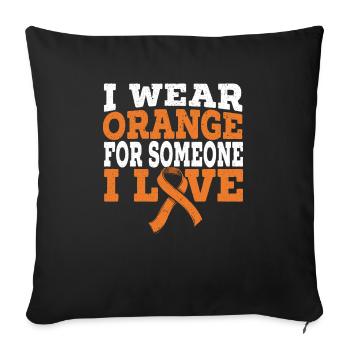 Ich trage Orange für jemanden, den ich liebe Leukämie-Unterstützung - Sofakissenbezug 45 x 45 cm - Schwarz - Vorne