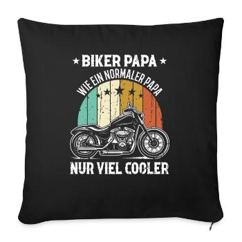 Biker Papa Nur Viel Cooler Motorrad Vatertag - Sofakissenbezug 45 x 45 cm - Schwarz - Vorne