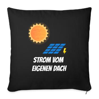 Solarstrom vom eigenen Dach - Sofakissenbezug 45 x 45 cm - Schwarz - Vorne