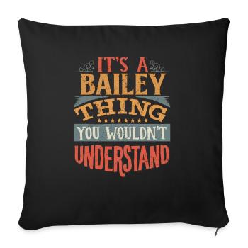 C’est une chose Bailey que vous ne comprendriez pas - - Housse de coussin décorative 45 x 45 cm - noir - Devant