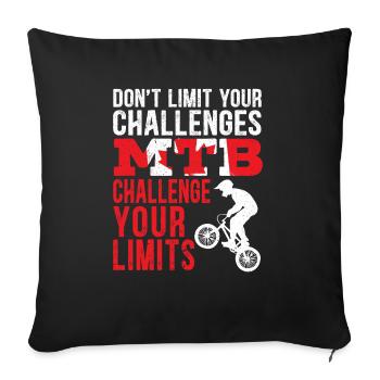 Don't Limit Your Challenges MTB Mountain Bike - Sofa pillowcase 17,3'' x 17,3'' (45 x 45 cm) - black - Front