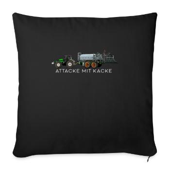 Attacke Mit Kacke Lustiger Traktor Bauer Spruch - Sofakissenbezug 45 x 45 cm - Schwarz - Vorne