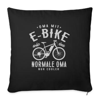 Oma mit e-bike wie eine normale Oma nur cooler - Sofakissenbezug 45 x 45 cm - Schwarz - Vorne