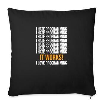I hate programming - Programmer saying - Sofa pillowcase 17,3'' x 17,3'' (45 x 45 cm) - black - Front