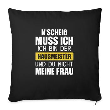 Witziger Hausmeister Spruch - Sofakissenbezug 45 x 45 cm - Schwarz - Vorne