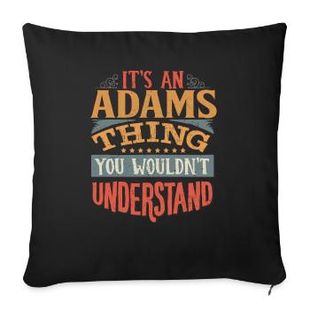 C’est une chose Adams que vous ne comprendriez pas - - Housse de coussin décorative 45 x 45 cm - noir - Devant