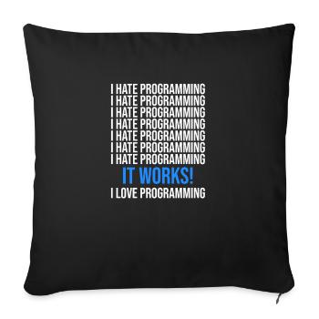 I hate programming - Programmer saying - Sofa pillowcase 17,3'' x 17,3'' (45 x 45 cm) - black - Front