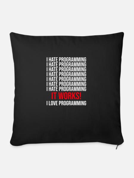 Programmierer Ich Hasse Programmieren - Sofakissenbezug 45 x 45 cm - Schwarz