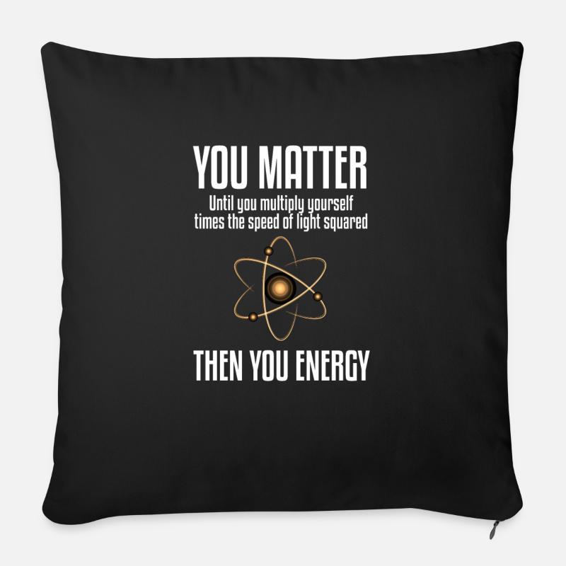 Du bist wichtig Du Energie Ich liebe Physik Physiker - Sofakissenbezug 45 x 45 cm - Schwarz