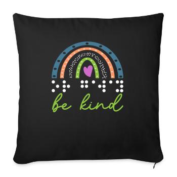 Be Kind Braille Visually Impaired Blind Awareness - Sofa pillowcase 17,3'' x 17,3'' (45 x 45 cm) - black - Front
