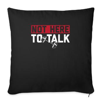 Not Here To Talk Workout Gym Lifting Weightlifting - Sofa pillowcase 17,3'' x 17,3'' (45 x 45 cm) - black - Front