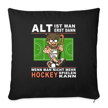 hockey senioren sport feldhockey alt hockeyspieler - Sofakissenbezug 45 x 45 cm - Schwarz - Vorne