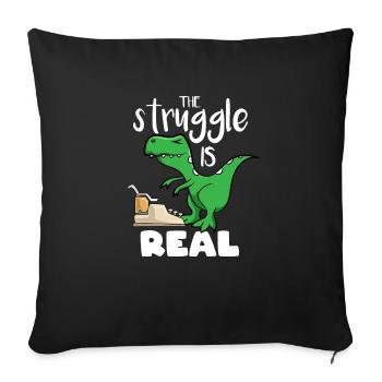 The Struggle Is Real Author Dino Dinosaur Writer - Sofakissenbezug 45 x 45 cm - Schwarz - Vorne