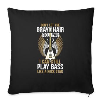 Ne vous laissez pas berner par les cheveux gris Bassiste - Housse de coussin décorative 45 x 45 cm - noir - Devant