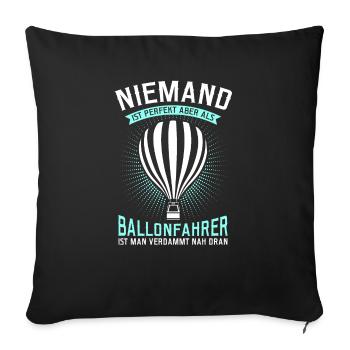 Ballonfahrt Ballonfahrer Ballonflug Ballonfahren - Sofakissenbezug 45 x 45 cm - Schwarz - Vorne