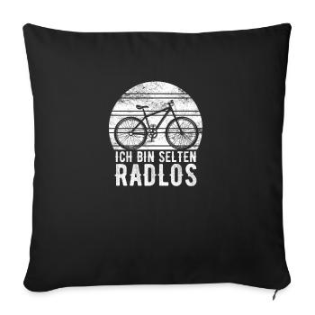 Ich Bin Selten Radlos Fahrrad Radsport Radsportler - Sofakissenbezug 45 x 45 cm - Schwarz - Vorne