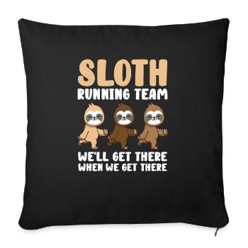 Sloth Running Team We Will Get There When We Get - Sofa pillowcase 17,3'' x 17,3'' (45 x 45 cm) - black - Front