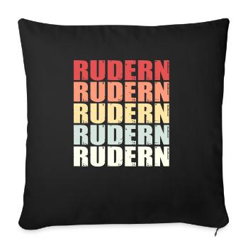 Rudern Ruderer Ruder Spruch Retro Geschenk - Sofakissenbezug 45 x 45 cm - Schwarz - Vorne