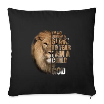 No More Slave Who Fears The Child of God - Sofa pillowcase 17,3'' x 17,3'' (45 x 45 cm) - black - Front