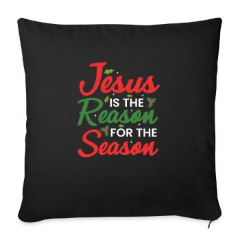 Jesus Is The Reason Of The Season - Sofa pillowcase 17,3'' x 17,3'' (45 x 45 cm) - black - Front