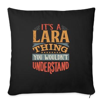 C’est une chose lara que vous ne comprendriez pas - Lara - Housse de coussin décorative 45 x 45 cm - noir - Devant