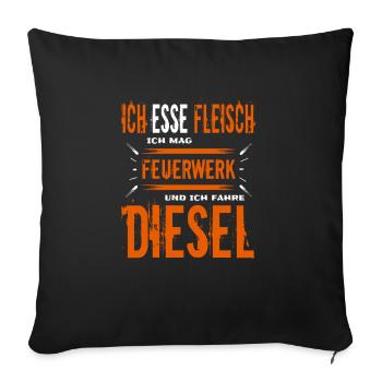 Stolzer Dieselfahrer und Fleischesser Spruch - Sofakissenbezug 45 x 45 cm - Schwarz - Vorne