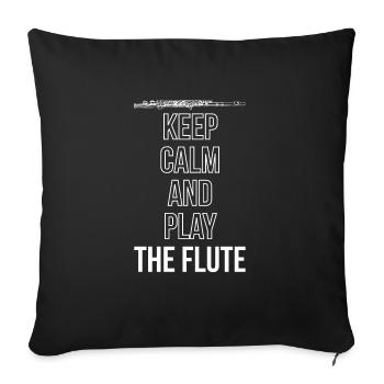 Keep Calm And Play The Flute Querflöte - Sofa pillowcase 17,3'' x 17,3'' (45 x 45 cm) - black - Front