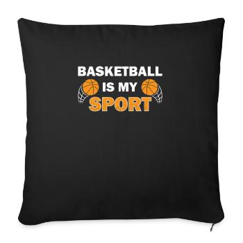 Basketball Saying Basketball Basketball Lovers - Sofa pillowcase 17,3'' x 17,3'' (45 x 45 cm) - black - Front