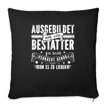 Leichenbestatter Bestattung Totengräber Bestatter - Sofakissenbezug 45 x 45 cm - Schwarz - Vorne