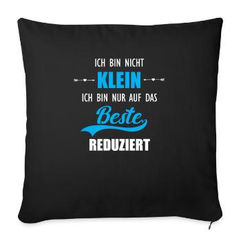 Ich bin nicht klein - Sofakissenbezug 45 x 45 cm - Schwarz - Vorne