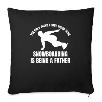 Snowboard Dad Wintersport Vater Snowboardfahrer - Sofakissenbezug 45 x 45 cm - Schwarz - Vorne